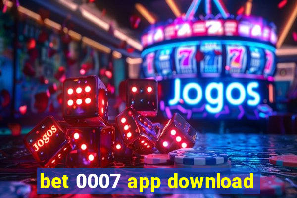 bet 0007 app download